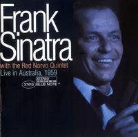 Frank Sinatra & The Red Norvo Quintet - Live In Australia 1959